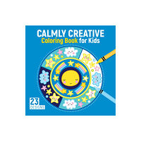 Fox Chapel Publishing Calmly Creative Coloring Book for Kids (häftad, eng)