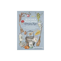 Page Street Publishing Co. Kitchen Witchery for Everyday Magic (häftad, eng)