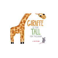 Page Street Publishing Co. Giraffe Is Too Tall for This Book (inbunden, eng)