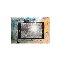 Omnidawn Publishing Borderland Apocrypha (häftad, eng)