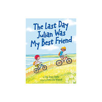 Amazon Publishing The Last Day Julian Was My Best Friend (inbunden, eng)