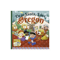 Familius LLC Dear Santa, Love Oregon (inbunden, eng)