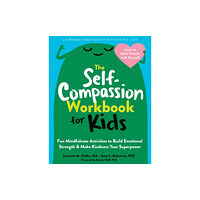 New Harbinger Publications The Self-Compassion Workbook for Kids (häftad, eng)