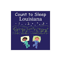 Our World of Books Count to Sleep Louisiana (bok, board book, eng)