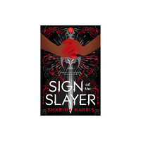 Entangled Publishing, LLC Sign of the Slayer (inbunden, eng)