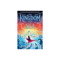 Margaret K. McElderry Books The Kingdom Over the Sea (inbunden, eng)