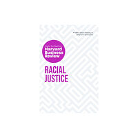 Harvard Business Review Press Racial Justice: The Insights You Need from Harvard Business Review (häftad, eng)