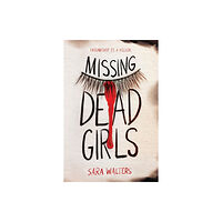 Sourcebooks, Inc Missing Dead Girls (häftad, eng)