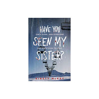 Sourcebooks, Inc Have You Seen My Sister (häftad, eng)