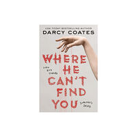 Sourcebooks, Inc Where He Can't Find You (häftad, eng)