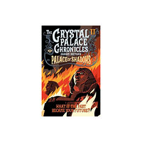 Grass Roots Productions Ltd The Crystal Palace Chronicles 2 (häftad, eng)