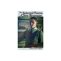 Smokestack Books The Selected Poems of Clive Branson (häftad, eng)