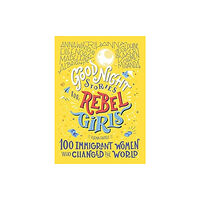 Rebel Girls Inc Good Night Stories for Rebel Girls: 100 Immigrant Women Who Changed the World (inbunden, eng)