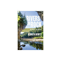 Wilfrid Laurier University Press Rivers in Rock (häftad, eng)