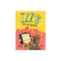 Kids Can Press Izzy's Tail of Trouble (inbunden, eng)