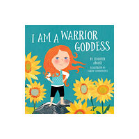 Sounds True I Am a Warrior Goddess (bok, board book, eng)