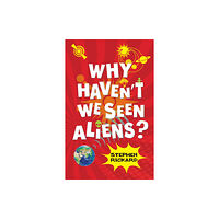 Ransom Publishing Why Haven't We Seen Aliens (PB) (häftad, eng)