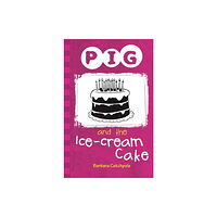 Ransom Publishing Pig and the Ice-Cream Cake (häftad, eng)