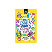 Michael O'Mara Books Ltd Times Tables Games for Clever Kids® (häftad, eng)