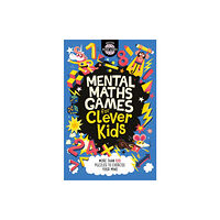 Michael O'Mara Books Ltd Mental Maths Games for Clever Kids® (häftad, eng)