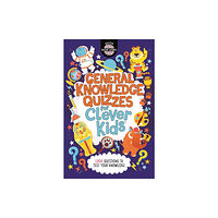 Michael O'Mara Books Ltd General Knowledge Quizzes for Clever Kids® (häftad, eng)