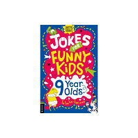 Michael O'Mara Books Ltd Jokes for Funny Kids: 9 Year Olds (häftad, eng)