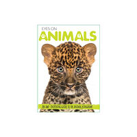 Silver Dolphin Books Eyes On Animals (inbunden, eng)