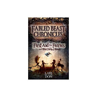 Floris Books First Aid for Fairies and Other Fabled Beasts (häftad, eng)