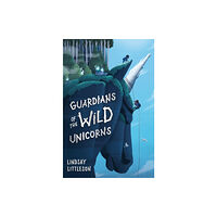 Floris Books Guardians of the Wild Unicorns (häftad, eng)