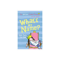 Andersen Press Ltd What's My Name? (häftad, eng)