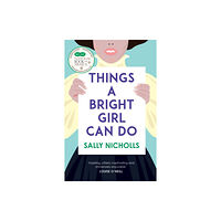 Andersen Press Ltd Things a Bright Girl Can Do (häftad, eng)