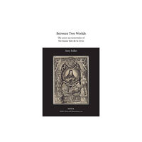 Modern Humanities Research Association Between Two Worlds (inbunden, eng)