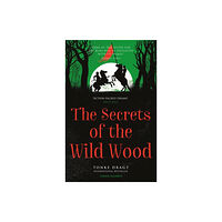 Pushkin Children's Books The Secrets of the Wild Wood (häftad, eng)