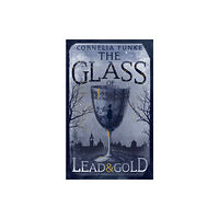 Pushkin Children's Books The Glass of Lead and Gold (inbunden, eng)