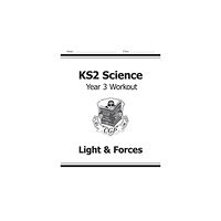 Coordination Group Publications Ltd (CGP) KS2 Science Year 3 Workout: Light & Forces (häftad, eng)