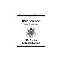 Coordination Group Publications Ltd (CGP) KS2 Science Year 5 Workout: Life Cycles & Reproduction (häftad, eng)