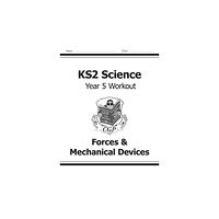 Coordination Group Publications Ltd (CGP) KS2 Science Year 5 Workout: Forces & Mechanical Devices (häftad, eng)