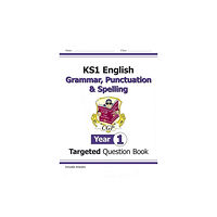 Coordination Group Publications Ltd (CGP) KS1 English Year 1 Grammar, Punctuation & Spelling Targeted Question Book (with Answers) (häftad, eng)