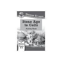 Coordination Group Publications Ltd (CGP) KS2 History Discover & Learn: Stone Age to Celts Activity Book (Years 3 & 4) (häftad, eng)