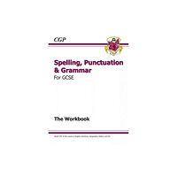 Coordination Group Publications Ltd (CGP) GCSE Spelling, Punctuation and Grammar Workbook (includes Answers) (häftad, eng)