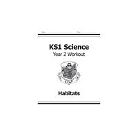 Coordination Group Publications Ltd (CGP) KS1 Science Year 2 Workout: Habitats (häftad, eng)