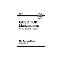 Coordination Group Publications Ltd (CGP) GCSE Maths OCR Answers for Workbook: Higher (häftad, eng)