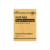 Coordination Group Publications Ltd (CGP) GCSE English Language AQA Practice Papers (häftad, eng)