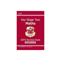 Coordination Group Publications Ltd (CGP) KS2 Maths SATS Revision Book - Ages 10-11 (for the 2025 tests) (häftad, eng)