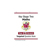 Coordination Group Publications Ltd (CGP) KS2 Maths Year 6 Stretch Targeted Question Book (häftad, eng)