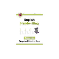 Coordination Group Publications Ltd (CGP) Reception English Handwriting Targeted Practice Book (häftad, eng)