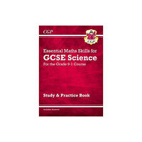 Coordination Group Publications Ltd (CGP) GCSE Science: Essential Maths Skills - Study & Practice (häftad, eng)