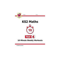 Coordination Group Publications Ltd (CGP) KS2 Year 4 Maths 10-Minute Weekly Workouts (häftad, eng)