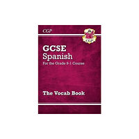 Coordination Group Publications Ltd (CGP) GCSE Spanish Vocab Book (For exams in 2025) (häftad, eng)