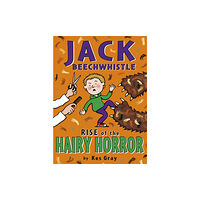 Penguin Random House Children's UK Jack Beechwhistle: Rise Of The Hairy Horror (häftad, eng)